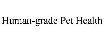 HUMAN-GRADE PET HEALTH