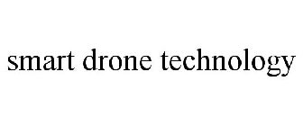 SMART DRONE TECHNOLOGY