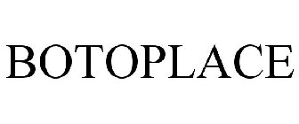 BOTOPLACE