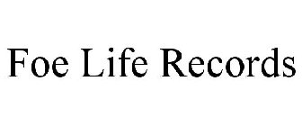 FOE LIFE RECORDS