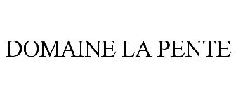 DOMAINE LA PENTE