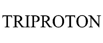 TRIPROTON