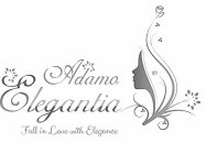 ADAMO ELEGANTIA FALL IN LOVE WITH ELEGANCE