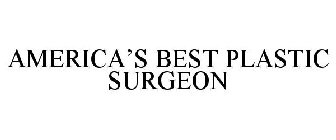 AMERICA'S BEST PLASTIC SURGEON