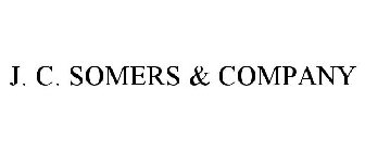 J. C. SOMERS & COMPANY