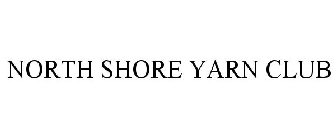 NORTH SHORE YARN CLUB