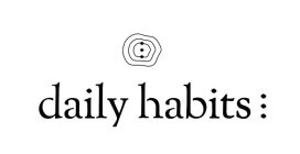 DAILY HABITS