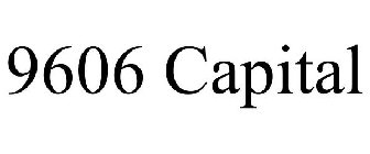 9606 CAPITAL