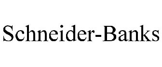 SCHNEIDER-BANKS