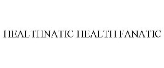 HEALTHNATIC HEALTH FANATIC