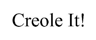 CREOLE IT!