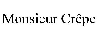 MONSIEUR CRÊPE