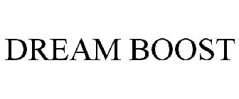 DREAM BOOST