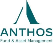 A ANTHOS FUND & ASSET MANAGEMENT