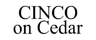 CINCO ON CEDAR