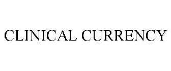 CLINICAL CURRENCY