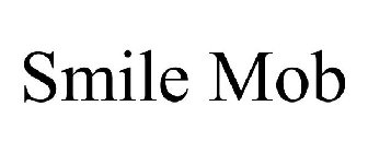 SMILE MOB
