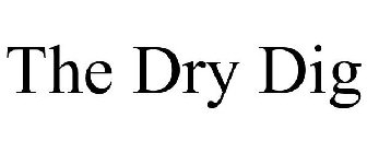 THE DRY DIG
