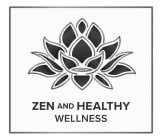 ZEN AND HEALTHY WELLNESS