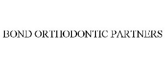 BOND ORTHODONTIC PARTNERS