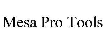 MESA PRO TOOLS