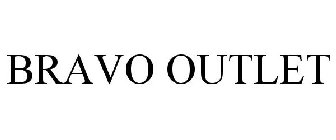 BRAVO OUTLET