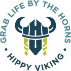 HIPPY VIKING GRAB LIFE BY THE HORNS