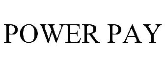 POWER PAY