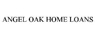 ANGEL OAK HOME LOANS