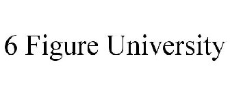 6 FIGURE UNIVERSITY