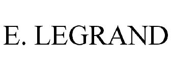 E. LEGRAND