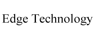 EDGE TECHNOLOGY