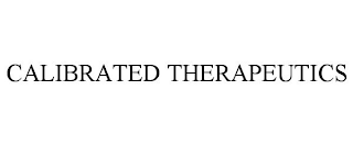 CALIBRATED THERAPEUTICS