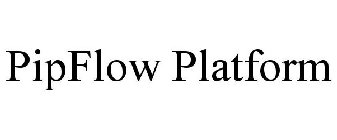 PIPFLOW PLATFORM