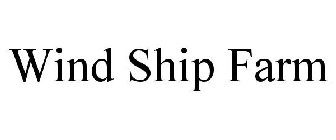 WIND SHIP FARM