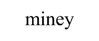 MINEY
