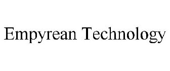 EMPYREAN TECHNOLOGY