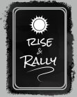 RISE & RALLY