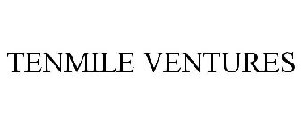 TENMILE VENTURES