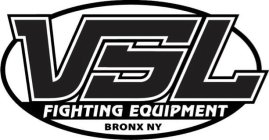 VSL FIGHTING EQUIPMENT BRONX NY