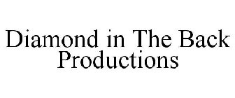 DIAMOND IN THE BACK PRODUCTIONS