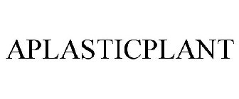 APLASTICPLANT