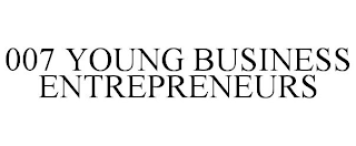 007 YOUNG BUSINESS ENTREPRENEURS