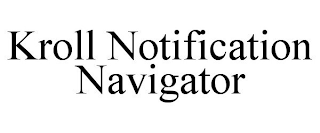 KROLL NOTIFICATION NAVIGATOR