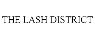 THE LASH DISTRICT