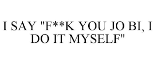 I SAY 