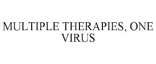 MULTIPLE THERAPIES, ONE VIRUS