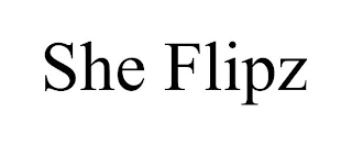 SHE FLIPZ