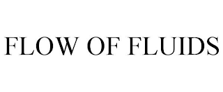 FLOW OF FLUIDS