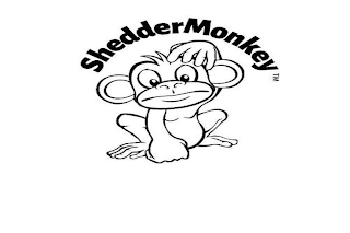 SHEDDERMONKEY